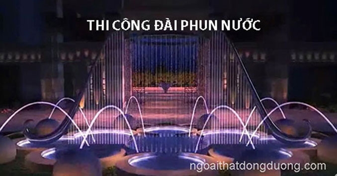 Thi công lắp đặt đài phun nước