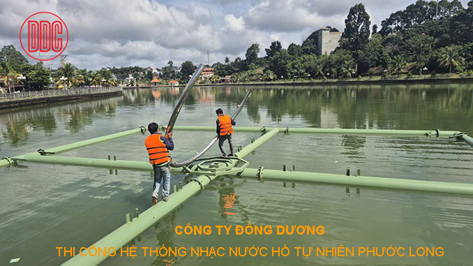 Công Ty Đông Dương Thi công nhạc nước hồ tự nhiên Phước Long trên hệ thống phao nổi giữa hồ Long Thủy