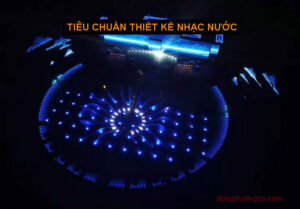 Tiêu chuẩn thiết kế nhạc nước