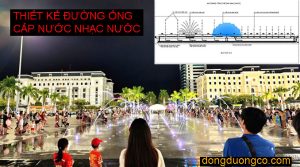 Thiết kế đường ống cấp nước nhạc nước